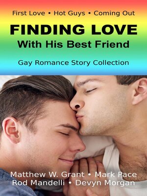 cover image of Finding Love With His Best Friend Gay Romance Story Collection